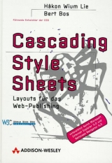 Cascading Style Sheets - Håkon W Lie, Bert Bos