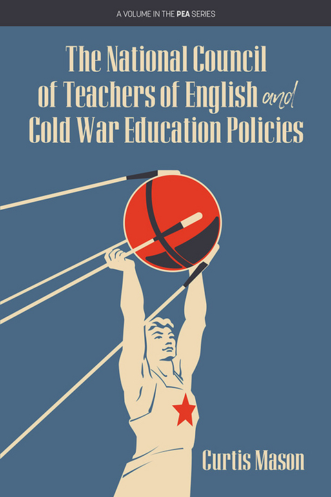 National Council of Teachers of English and Cold War Education Policies -  Curtis Mason