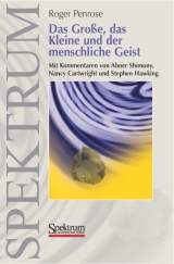 Das Grosse, das Kleine und der menschliche Geist - Roger Penrose