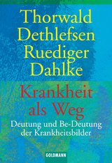 Krankheit als Weg - Dethlefsen, Thorwald; Dahlke, Ruediger