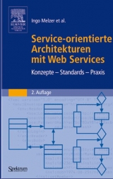 Service-orientierte Architekturen mit Web Services - Melzer, Ingo