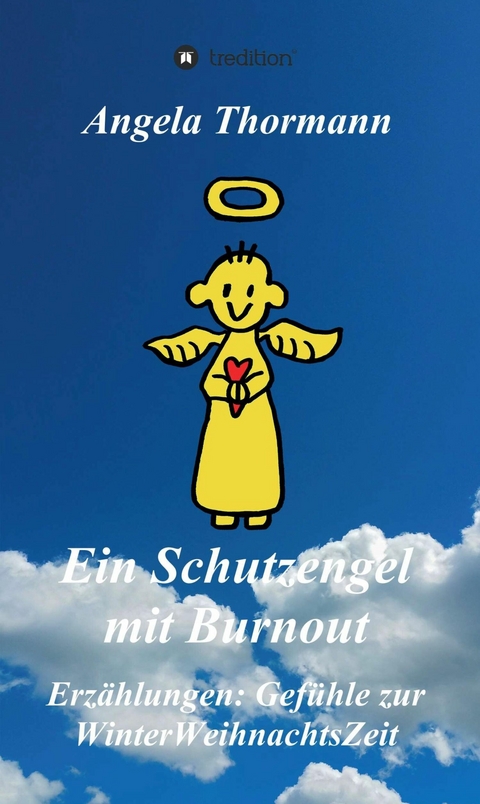 Ein Schutzengel mit Burnout - Angela Thormann