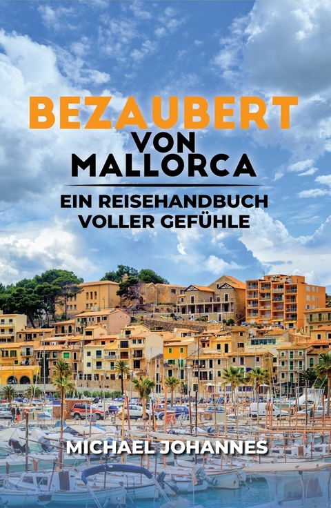 Bezaubert von Mallorca - Michael Johannes