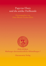 Papyrus Ebers und die antike Heilkunde - 