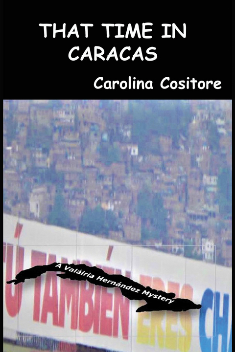 That Time in Caracas -  Carolina Cositore