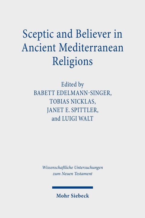 Sceptic and Believer in Ancient Mediterranean Religions - 