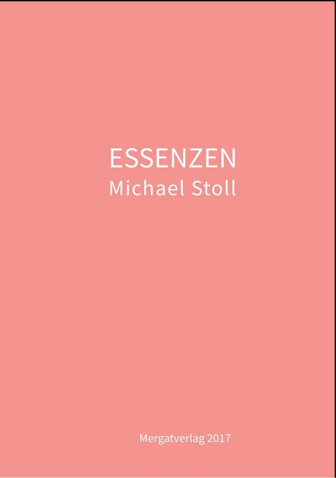 ESSENZEN - Michael Stoll