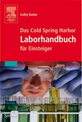 Das Cold Spring Harbor Laborhandbuch für Einsteiger - Kathy Barker