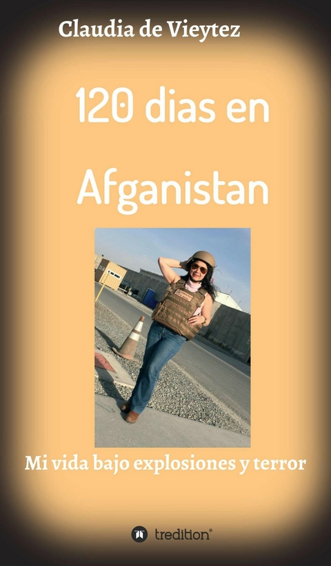 120 dias en Afganistan - Claudia Vieytez