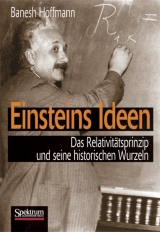 Einsteins Ideen - Banesh Hoffmann