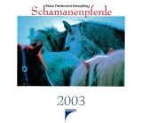 Schamanenpferde 2003 - Hempfling, Klaus F