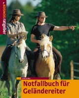 Notfallhandbuch für Geländereiter - Gisela Rau