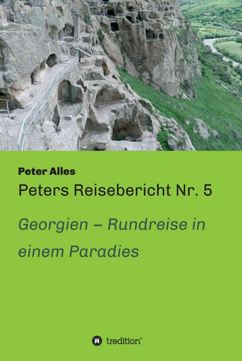 Peters Reisebericht Nr. 5 - Peter Alles