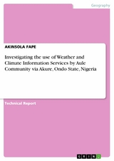 Investigating the use of Weather and Climate Information Services by Aule Community via Akure, Ondo State, Nigeria - Akinsola Fape