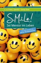 SMiLe! - Franz J. Sperlich, Svenja Zitzer, Werner Tiki Küstenmacher