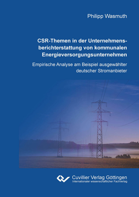 CSR-Themen in der Unternehmensberichterstattung von kommunalen Energieversorgungsunternehmen -  Philipp Wasmuth