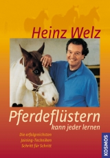 Pferdeflüstern kann man lernen - Heinz Welz