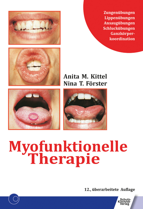 Myofunktionelle Therapie -  Anita Kittel,  Nina T. Förster