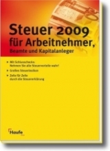 Steuer 2009 für Arbeitnehmer, Beamte und Kapitalanleger - Dittmann, Willi; Geckle, Gerhard; Haderer, Dieter; Happe, Rüdiger; Schnell, Reinhard