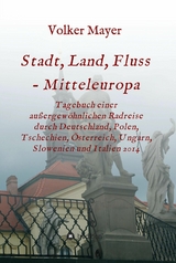 Stadt, Land, Fluss - Mitteleuropa - Volker Mayer