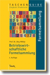 Betriebswirtschaftliche Formelsammlung - Jörg Wöltje