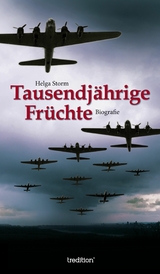 Tausendjährige Früchte - Helga Storm