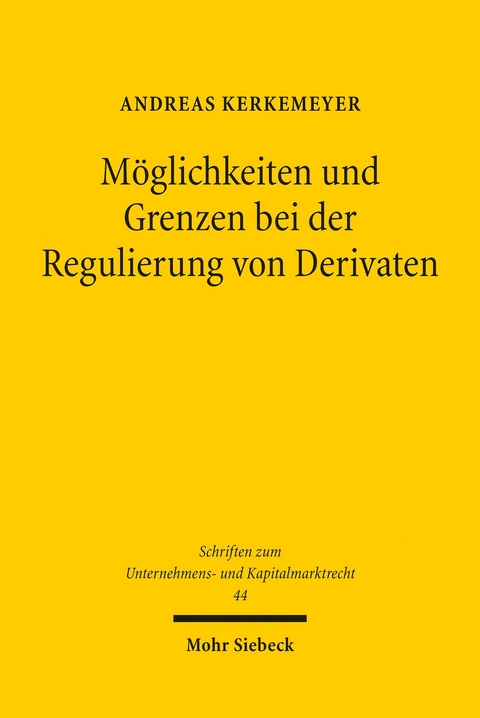 Möglichkeiten und Grenzen bei der Regulierung von Derivaten -  Andreas Kerkemeyer