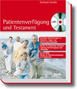 Patientenverfügung und Testament - Gerhard Geckle