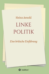 Linke Politik - Heinz Dr. Arnold