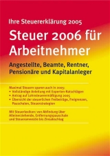 Steuer 2006 für Arbeitnehmer - Willi Dittmann, Rüdiger Happe, Reinhard Schnell