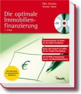 Die optimale Immobilienfinanzierung - Eike Schulze, Anette Stein