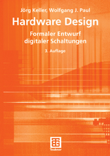 Hardware Design - Jörg Keller, Wolfgang J. Paul