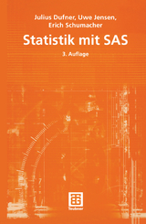 Statistik mit SAS - Dufner, Julius; Jensen, Uwe; Schumacher, Erich