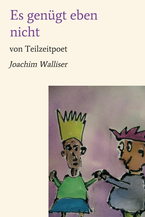 Es genügt eben nicht - Joachim Walliser