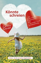 Könnte schreien - Carola Clever