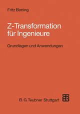 Z-Transformation für Ingenieure - Fritz Bening