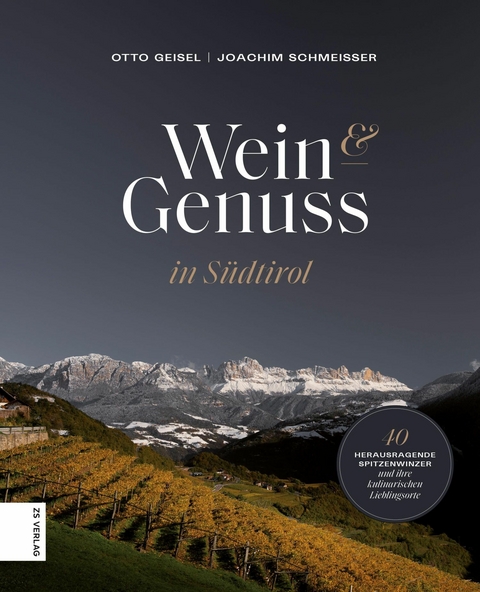 Wein & Genuss in Südtirol -  Otto Geisel