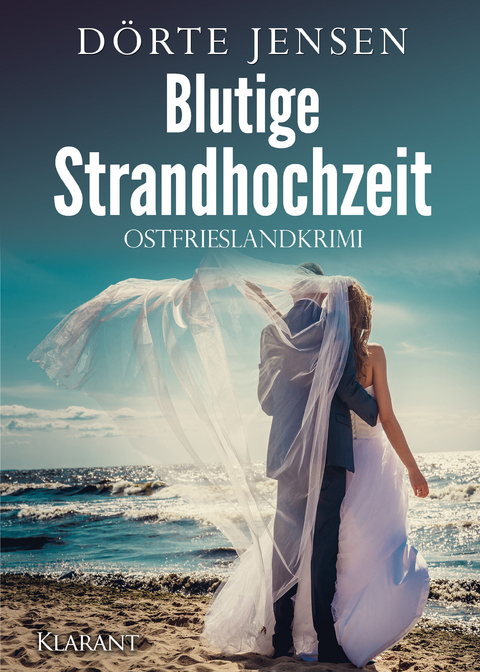 Blutige Strandhochzeit. Ostfrieslandkrimi -  Dörte Jensen