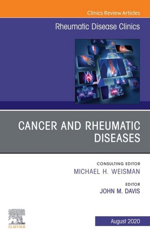 Cancer and Rheumatic Diseases, An Issue of Rheumatic Disease Clinics of North America, E-Book - 