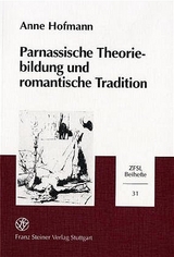 Parnassische Theoriebildung und romantische Tradition - Anne Hofmann