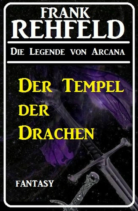 Der Tempel der Drachen - Frank Rehfeld