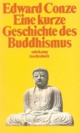 Eine kurze Geschichte des Buddhismus - Edward Conze