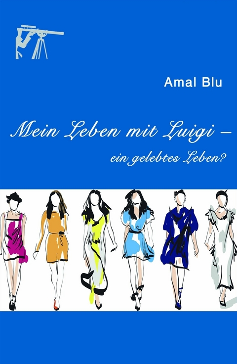 Mein Leben mit Luigi - - Amal Blu