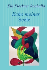 Echo meiner Seele - Elli Fleckner Rochalla