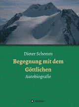 Begegnung mit dem Göttlichen - Dieter Schemm