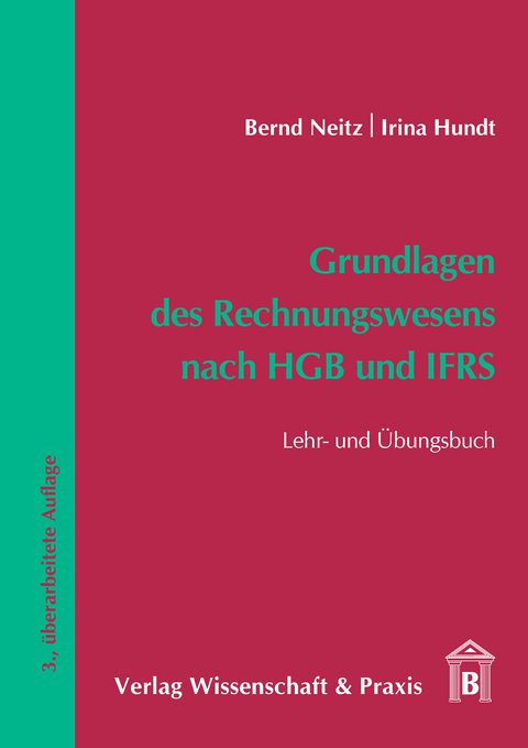 Grundlagen des Rechnungswesens nach HGB und IFRS. -  Irina Hundt