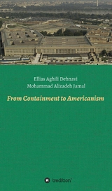 From Containment to Americanism - Ellias Aghili Dehnavi, Mohammad Alizadeh Jamal