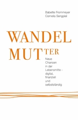 WANDELMUTter - Cornelia Sengpiel, Babette Frommeyer