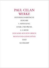 Werke. Historisch-kritische Ausgabe. I. Abteilung: Lyrik und Prosa - Paul Celan