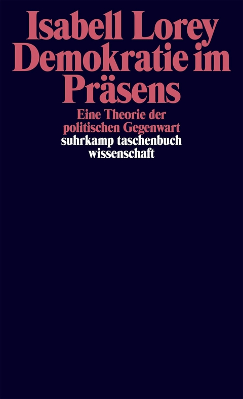 Demokratie im Präsens - Isabell Lorey